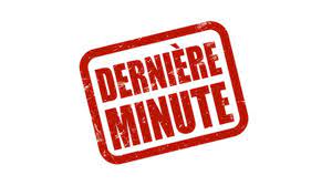 dernière minute